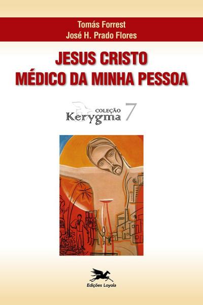 Livro - Jesus Cristo - Médico da Minha Pessoa