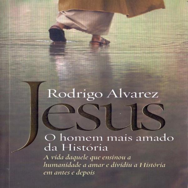 Livro - Jesus, o Homem Mais Amado da História