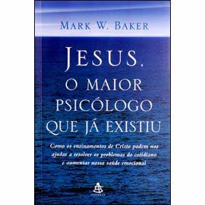 Livro - Jesus, o Maior Psicólogo que já Existiu