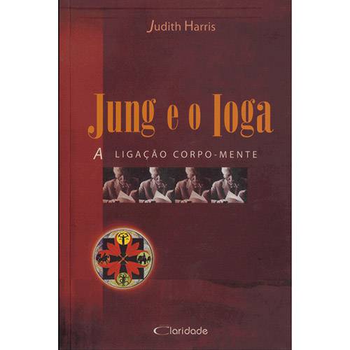 Livro - Jung e o Ioga: a Ligação Corpo-Mente