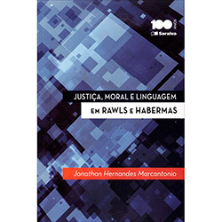 Livro - Justiça, Moral e Linguagem: em Rawls e Habermas