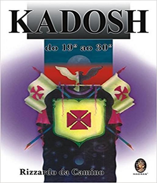 Livro - Kadosh do 19° ao 30°