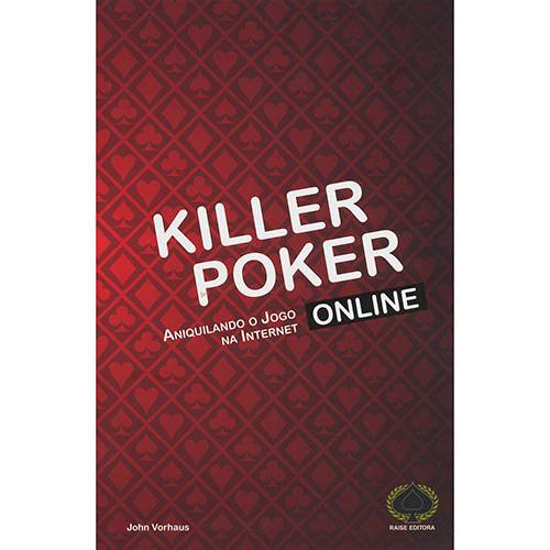 Livro - Killer Poker Online : Aniquilando o Jogo na Internet