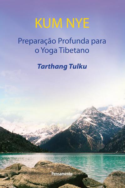 Livro - Kum Nye Preparação Profunda para o Yoga Tibetana
