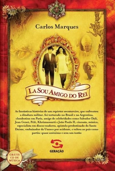 Livro - Lá Sou Amigo do Rei