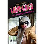 Tudo sobre 'Livro - Lady Gaga - a Revolução do Pop'