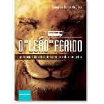 Livro - Leão Ferido, O: um Manual de Sobrevivência na Selva de Pedra