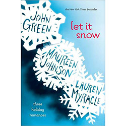Livro - Let It Snow: Three Holiday Romances
