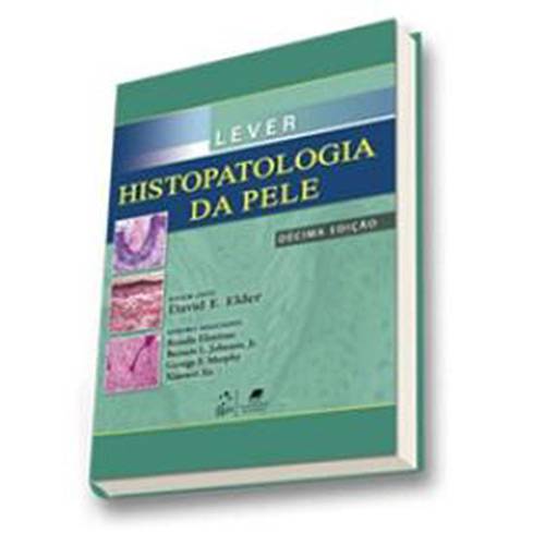 Tudo sobre 'Livro - Lever : Histopatologia da Pele'