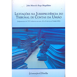 Tudo sobre 'Livro - Licitações na Jurisprudência do Tribunal de Contas da União'