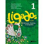 Livro - Ligados.com - Ciências, História, Geografia 1