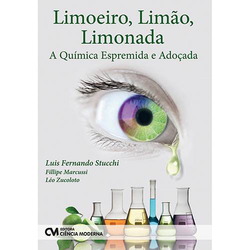 Livro - Limoeiro, Limão, Limonada: a Química Espremida e Adoçada