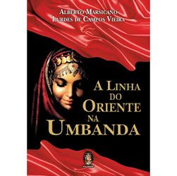 Livro - Linha do Oriente na Umbanda, a