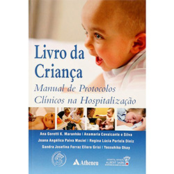 Livro - Livro da Criança ? Manual de Protocolos Clínicos na Hospitalização