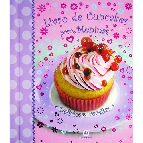 Livro - Livro de Cupcakes para Meninas: Deliciosas Receitas
