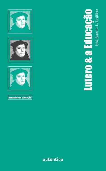 Livro - Lutero & a Educação