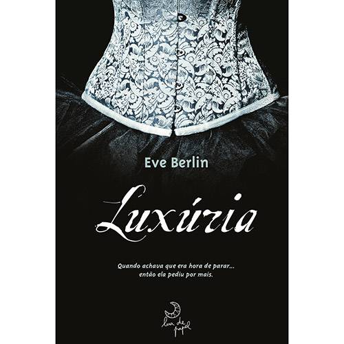 Tudo sobre 'Livro - Luxúria'