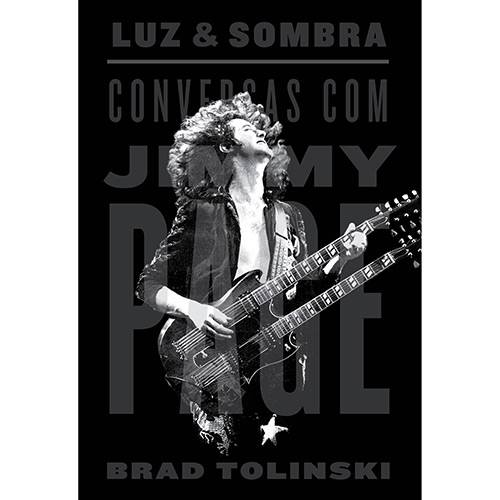 Livro - Luz e Sombra: Conversas com Jimmy Page