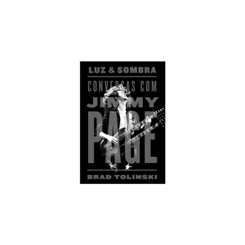 Livro - Luz e Sombra - Conversas com Jimmy Page