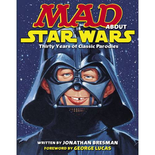 Livro - Mad About Star Wars: Thirty Years Of Classic Parodies