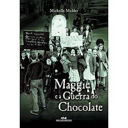 Livro - Maggie e a Guerra do Chocolate