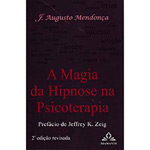 Livro - Magia da Hipnose na Psicoterapia, a