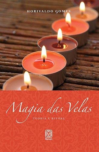 Livro - Magia das Velas Teoria e Ritual