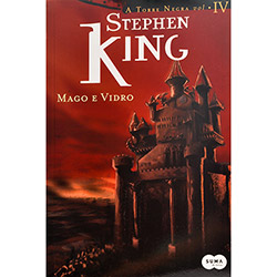 Livro - Mago e Vidro - Coleção a Torre Negra Vol. 4