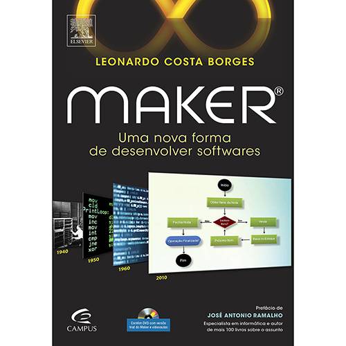 Tudo sobre 'Livro - Maker: uma Nova Forma de Desenvolver Softwares'