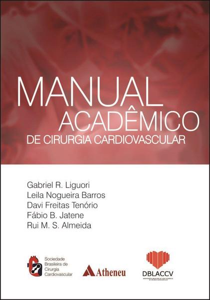 Livro - Manual Acadêmico de Cirurgia Cardiovascular