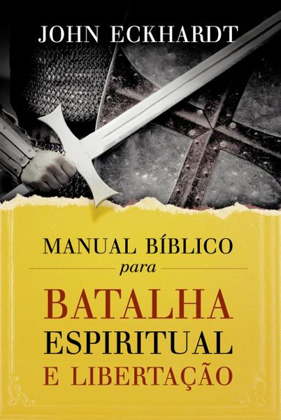 Livro - Manual Bíblico para Batalha Espiritual e Libertação
