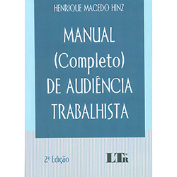 Tudo sobre 'Livro - Manual (Completo) de Audiência Trabalhista'