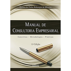 Livro - Manual de Consultoria Empresarial: Conceitos, Metodologia, Práticas