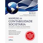 Livro - Manual de Contabilidade Societária: Aplicável a Todas as Sociedades de Acordo com as Normas Internacionais e do CPC