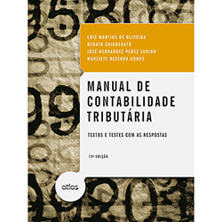 Livro - Manual de Contabilidade Tributária: Textos e Testes com as Respostas