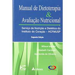 Tudo sobre 'Livro - Manual de Dietoterapia & Avaliação Nutricional'