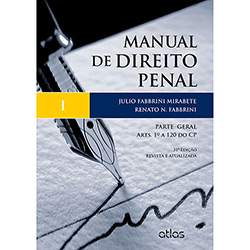 Livro - Manual de Direito Penal: Parte Geral - Arts. 1º a 120 do CP - Vol. 1