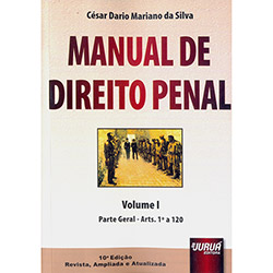 Livro - Manual de Direito Penal: Parte Geral Arts. 1º a 120 - Vol. 1