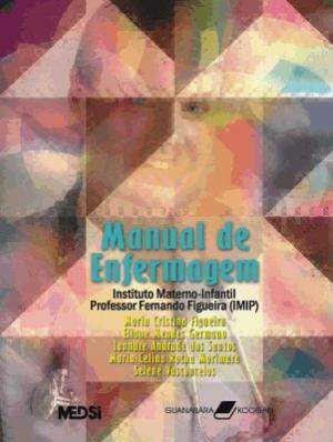 Livro - Manual de Enfermagem - IMIP - Figueira - Guanabara