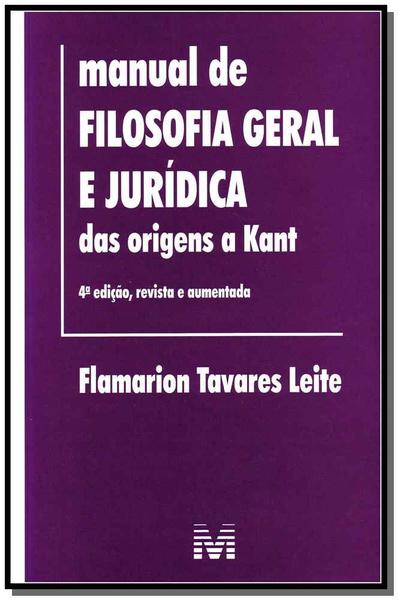 Livro - Manual de Filosofia Geral e Jurídica - 4 Ed./2013
