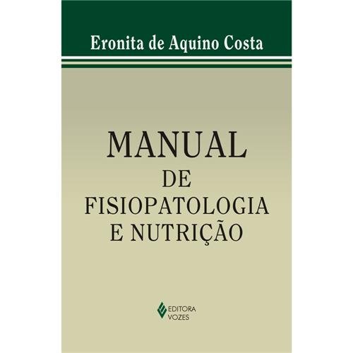 Livro - Manual de Fisiopatologia e Nutrição