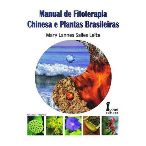 Livro - Manual de Fitoterapia Chinesa e Plantas Brasileiras