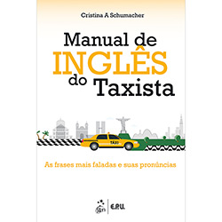 Livro - Manual de Inglês do Taxista: as Frases Mais Faladas e Suas Pronúncias