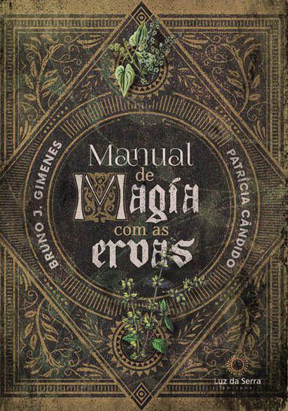 Livro - Manual de Magia com as Ervas