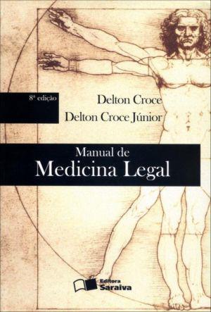 Livro - Manual de Medicina Legal - Croce - Saraiva