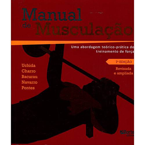 Livro - Manual de Musculação: uma Abordagem Teóricoprático do Treinamento de Força