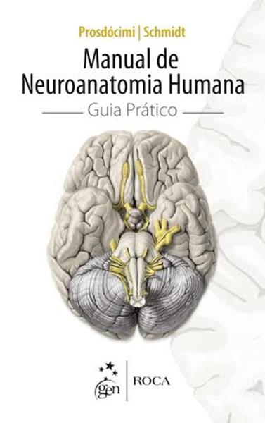 Livro - Manual de Neuroanatomia Humana - Guia Prático