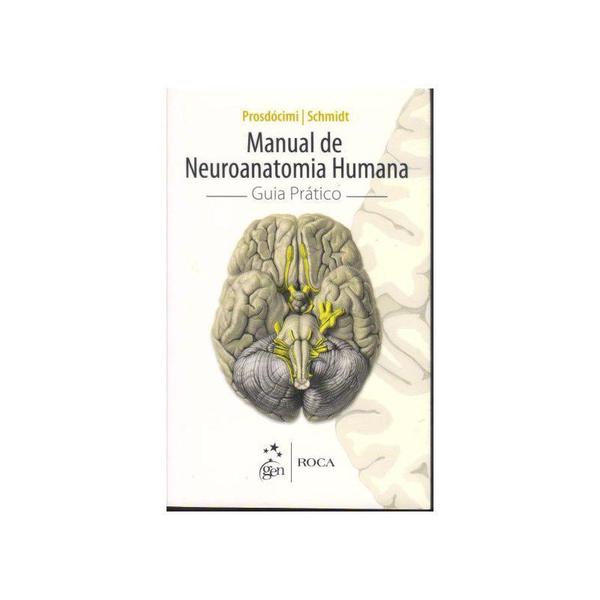 Livro - Manual de Neuroanatomia Humana - Guia Prático
