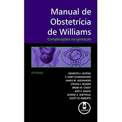 Livro - Manual de Obstetrícia de Williams - Complicações na Gestação