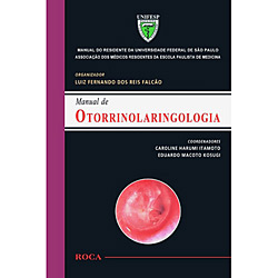 Livro: Manual de Otorrinolaringologia: Manual do Residente da Universidade Federal de São Paulo (UNIFESP)